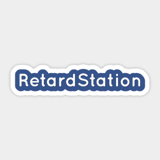 RetardStation Funny meme t-shirt Sticker